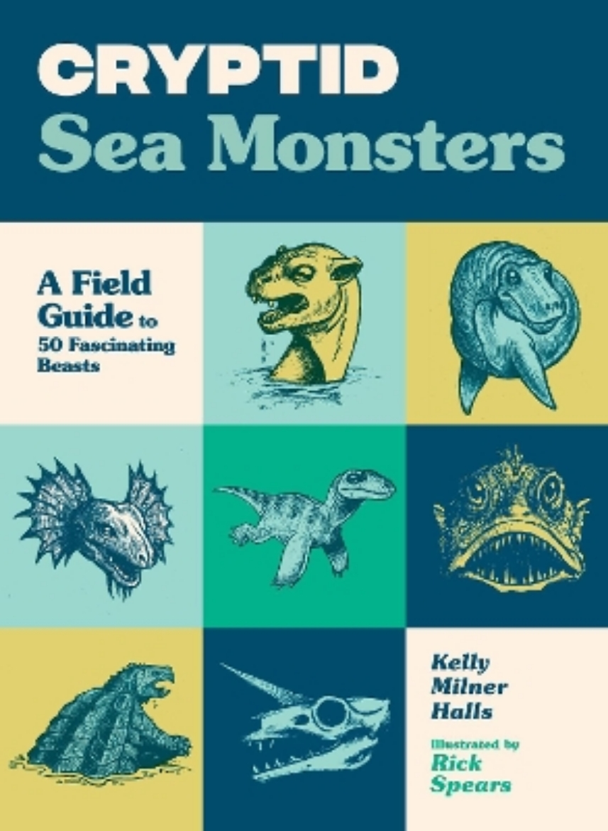 Picture of Cryptid Sea Monsters: A Field Guide to 50 Fascinating Beasts