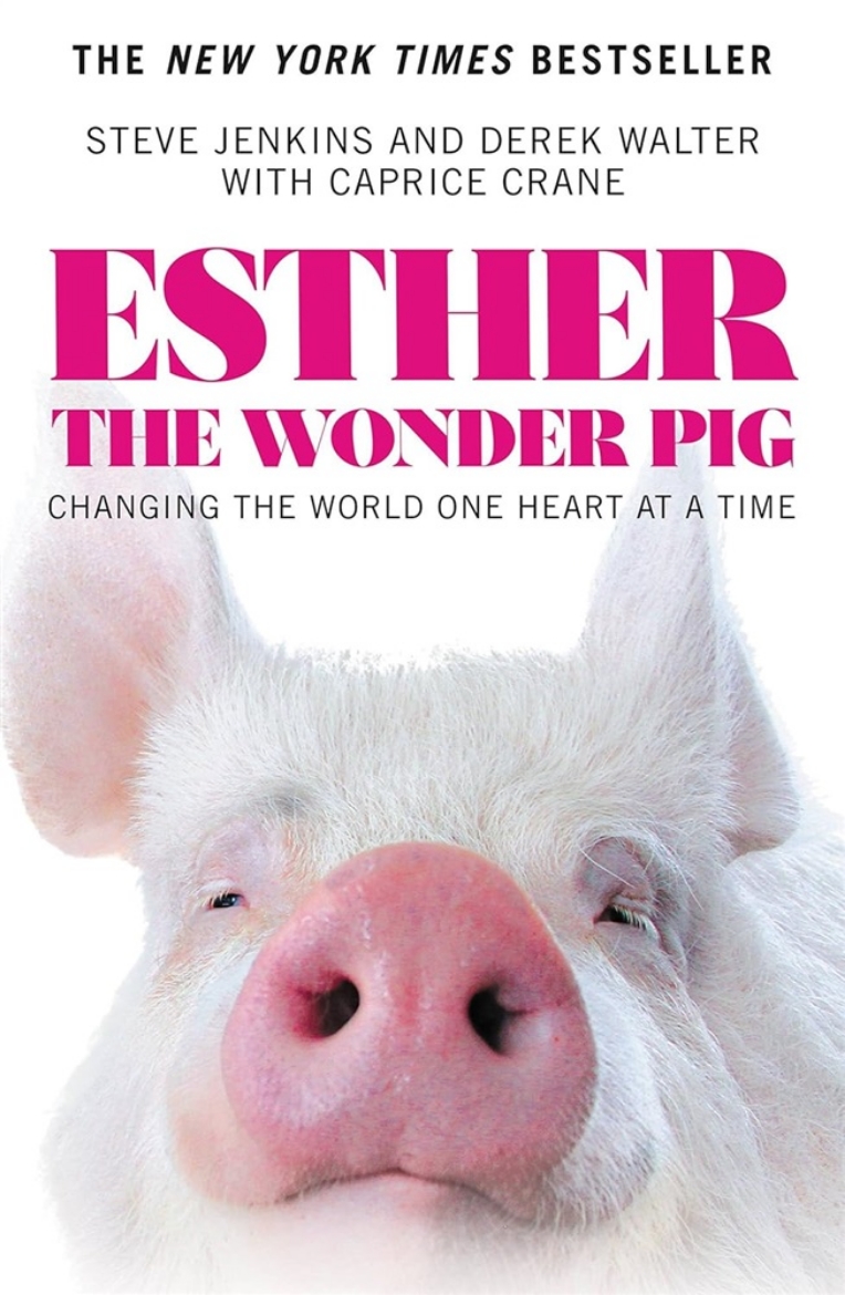 Picture of Esther the Wonder Pig: Changing the World One Heart at a Tim