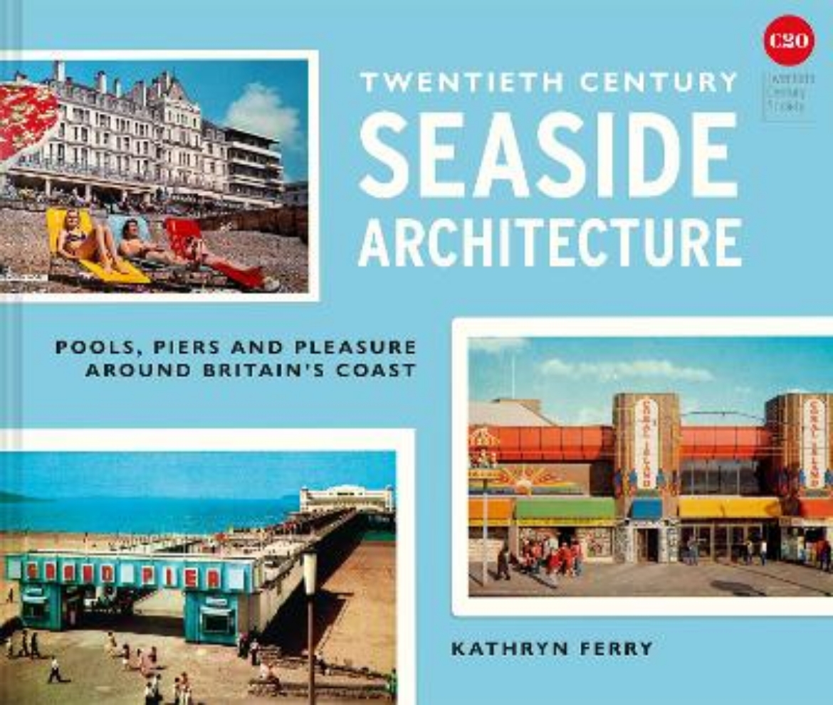 Picture of Twentieth-Century Seaside Architecture