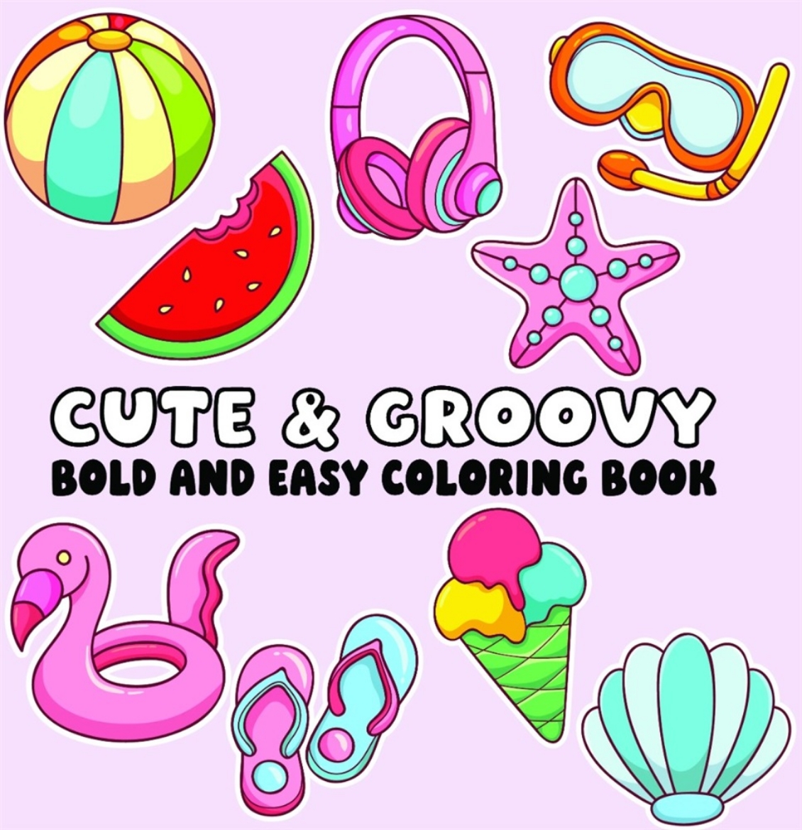 Picture of Cute and Groovy Bold and Easy Coloring Book