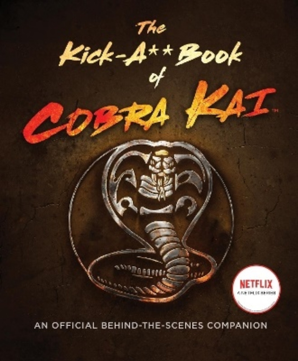 Picture of The Kick-A** Book of Cobra Kai