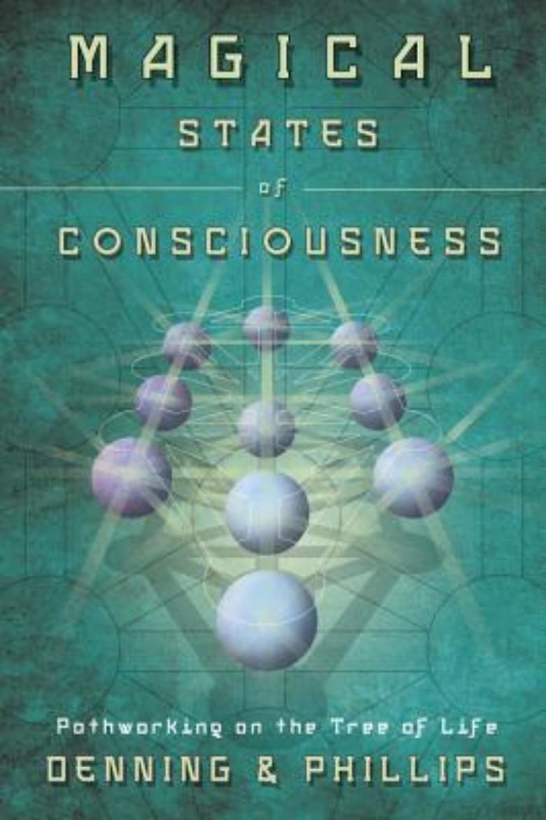 Picture of Magical States of Consciousness: Pathworking on the Tree of Life