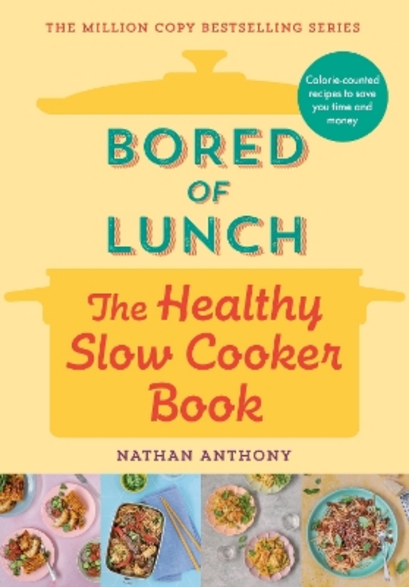Picture of Bored of Lunch: The Healthy Slow Cooker Book