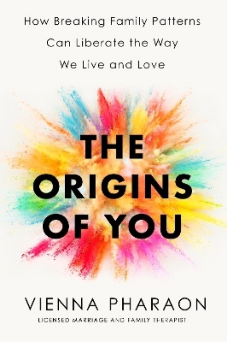 Picture of The Origins of You: How to Break Free from the Family Patterns that Shape Us