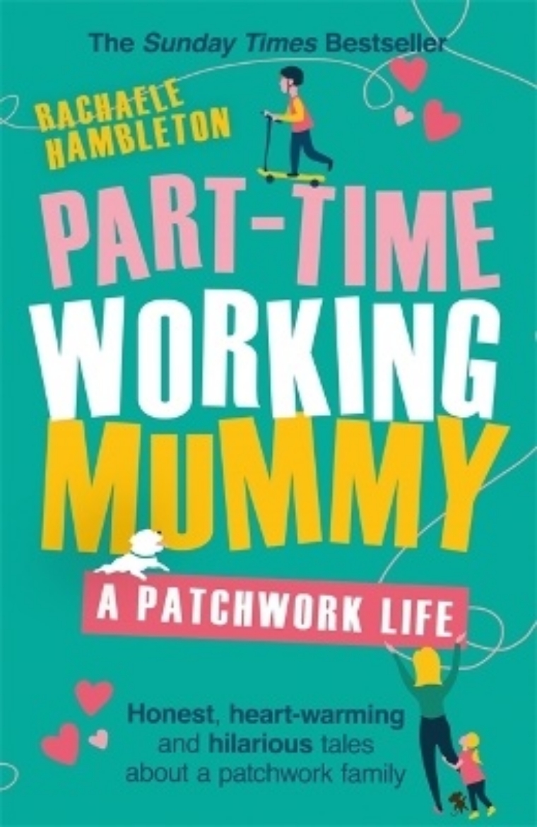 Picture of Part-Time Working Mummy: From The Sunday Times Bestselling Author of The Power in You