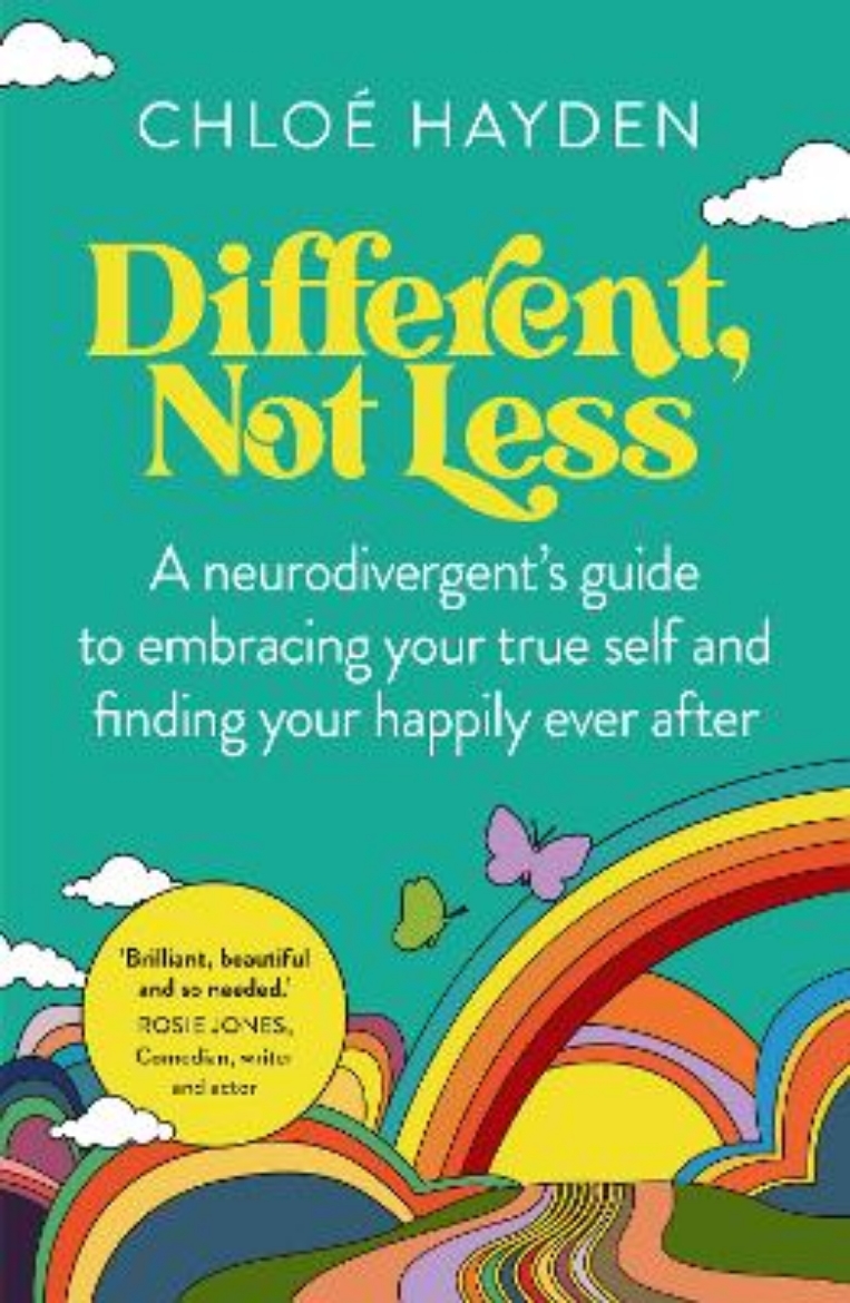 Picture of Different, Not Less: A neurodivergent's guide to embracing your true self and finding your happily ever after
