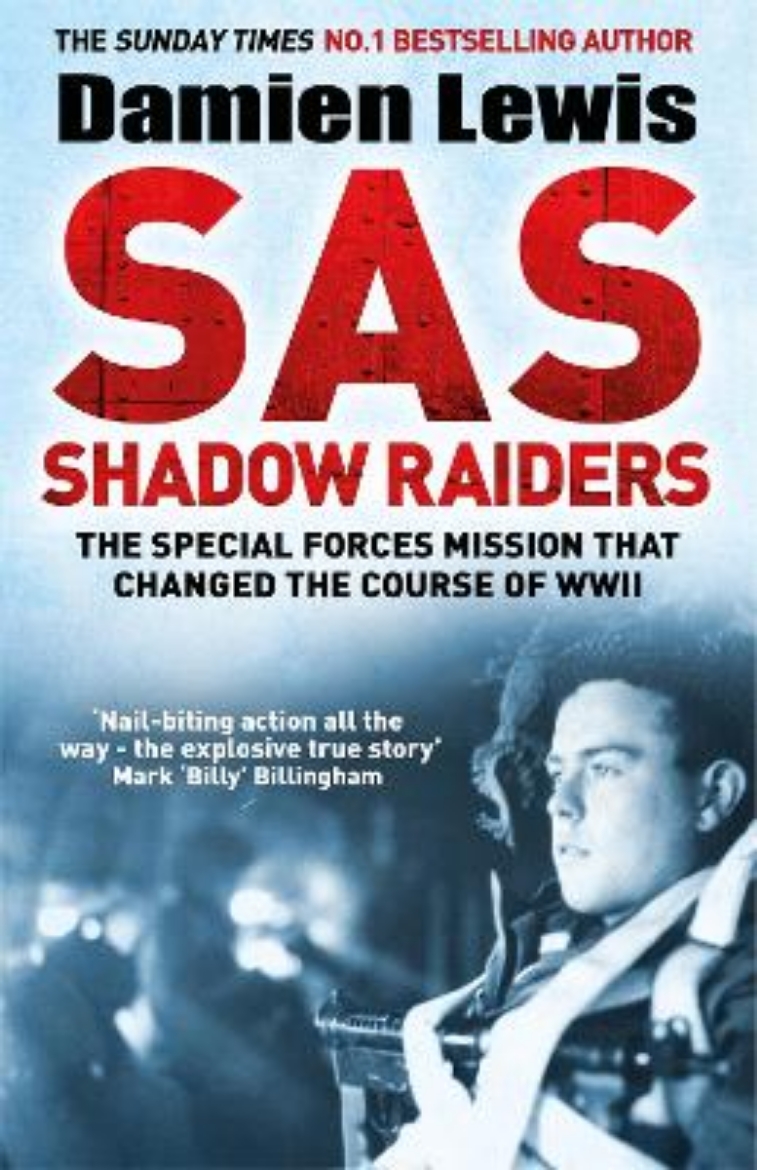 Picture of SAS Shadow Raiders: The Ultra-Secret Mission that Changed the Course of WWII