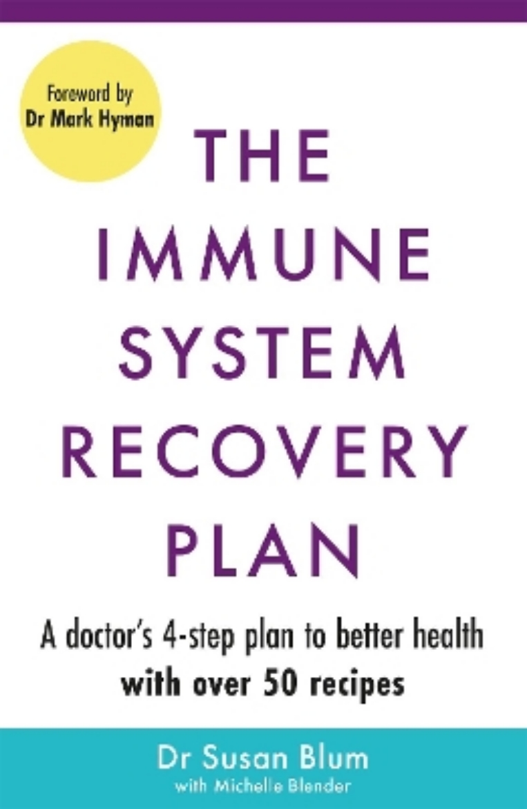 Picture of The Immune System Recovery Plan: A Doctor's 4-Step Program to Treat Autoimmune Disease