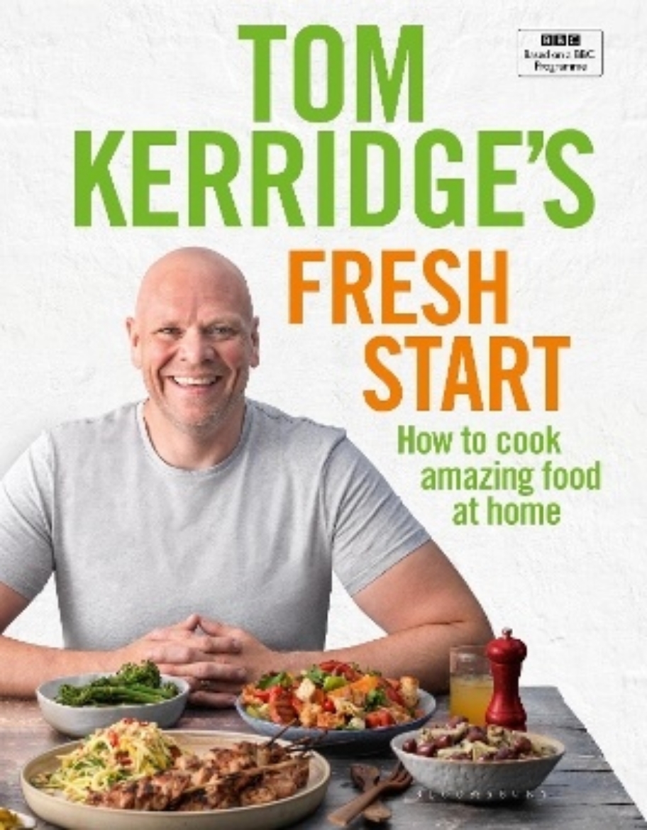 Picture of Tom Kerridge's Fresh Start: Eat well every day with 100 simple, tasty and healthy recipes for all the family