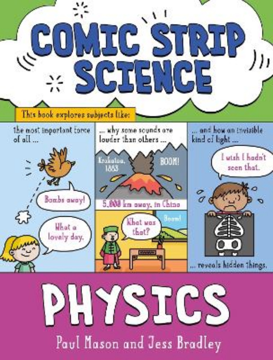 Picture of Comic Strip Science: Physics: The science of forces, energy and simple machines