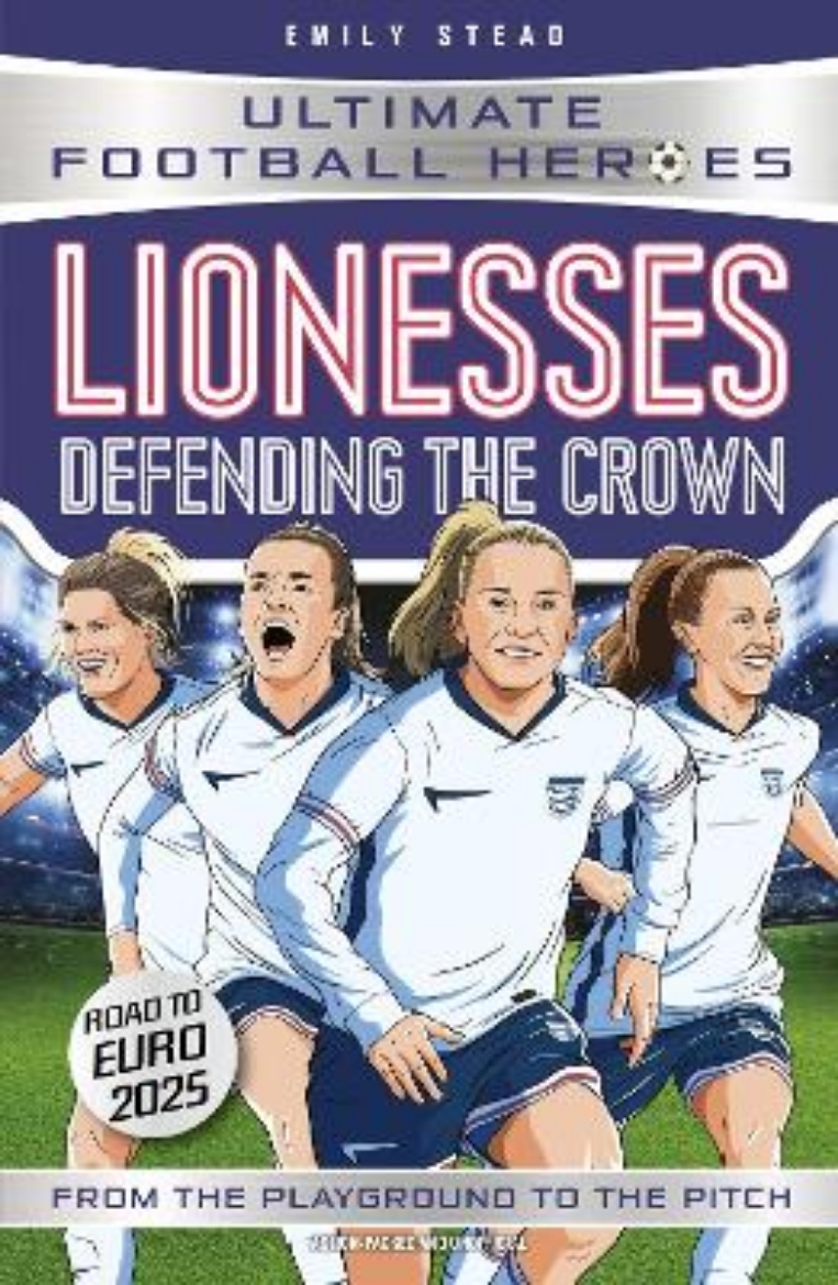 Picture of Lionesses: Defending the Crown (Ultimate Football Heroes): Collect them all!