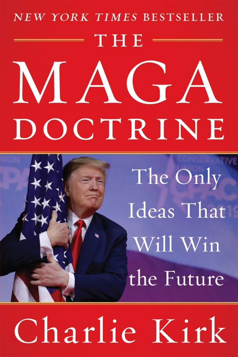 Picture of The MAGA Doctrine: The Only Ideas That Will Win the Future