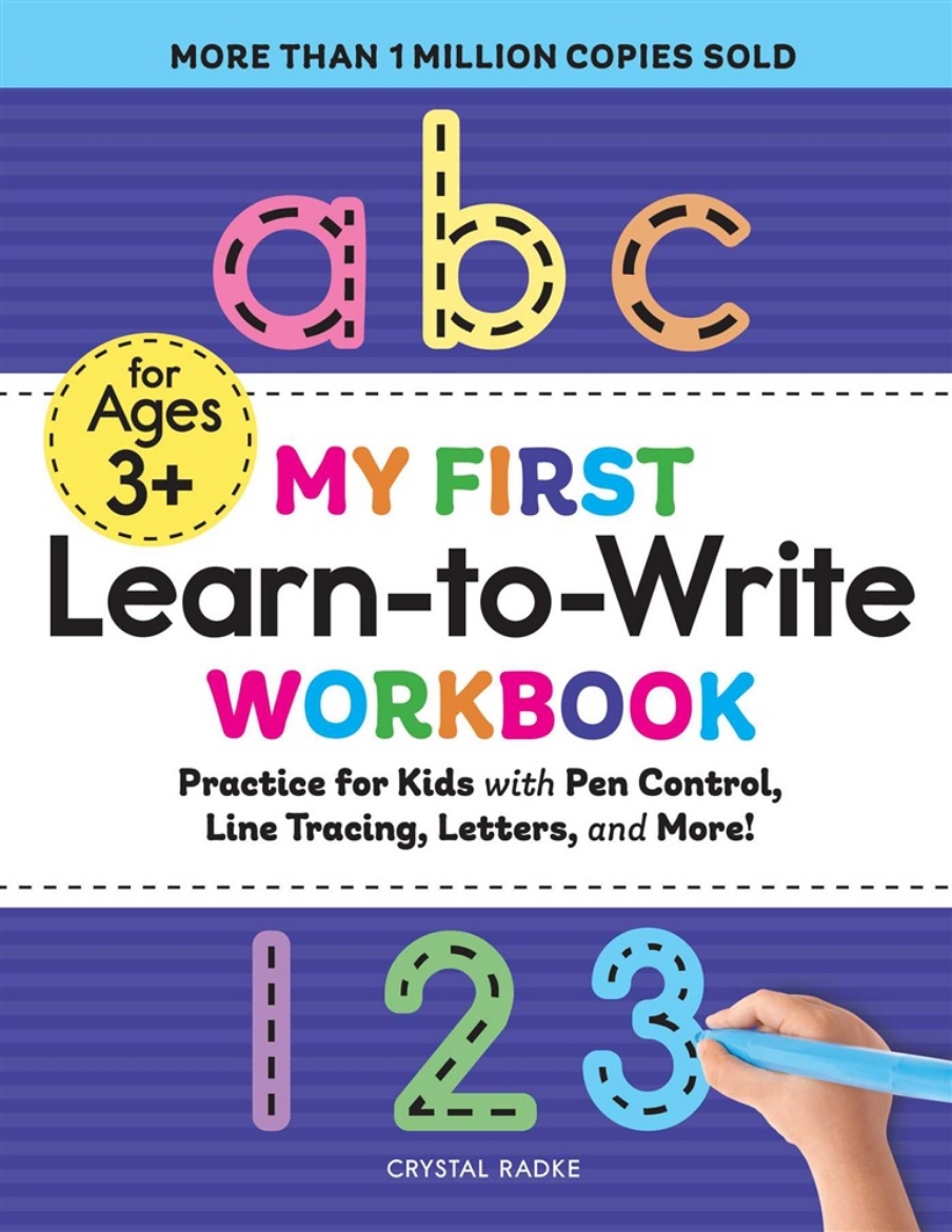 Picture of My First Learn-to-Write Workbook: Practice for Kids with Pen Control, Line Tracing, Letters, and More!