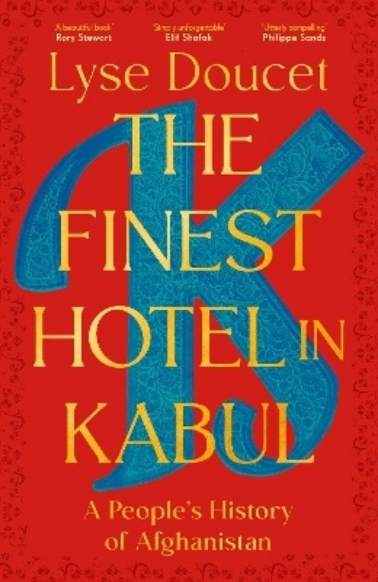 Picture of The Finest Hotel in Kabul: A People’s History of Afghanistan