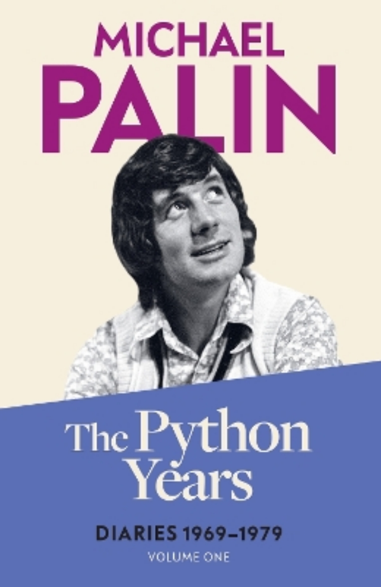 Picture of The Python Years: Diaries 1969-1979 (Volume One)