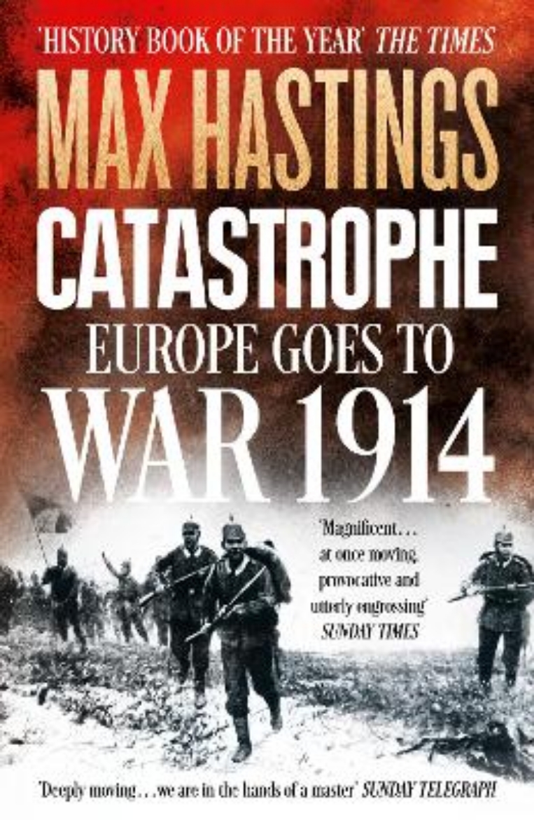 Picture of Catastrophe: Europe Goes to War 1914