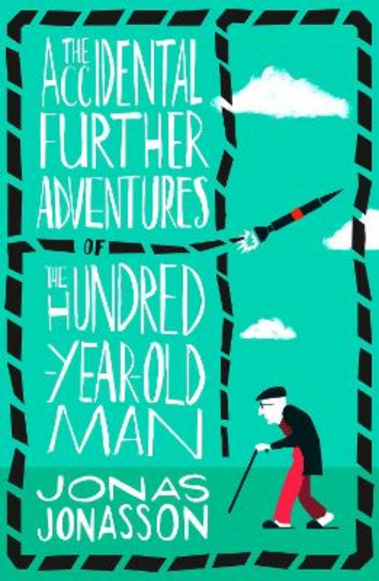 Picture of The Accidental Further Adventures of the Hundred-Year-Old Man