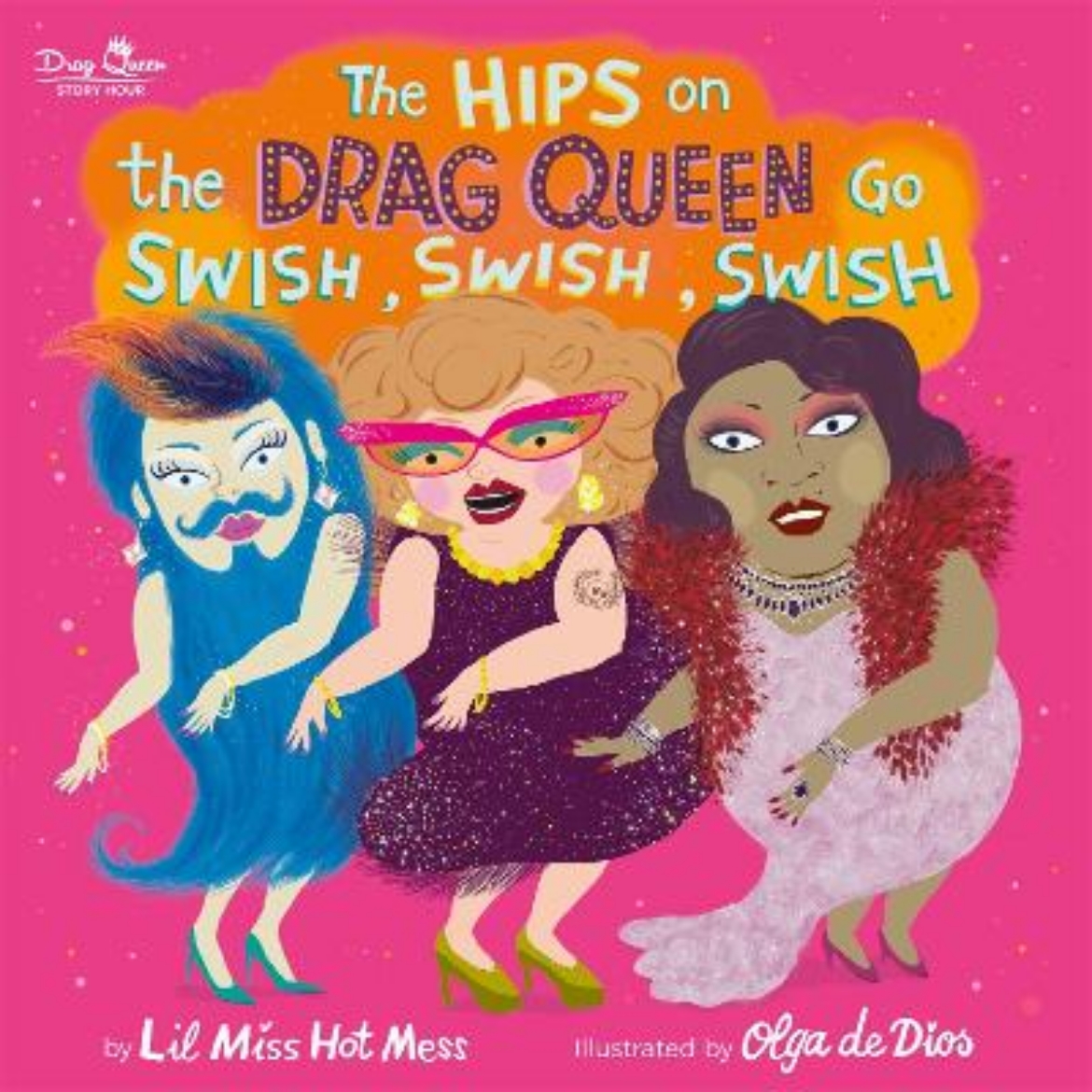 Picture of The Hips on the Drag Queen Go Swish, Swish, Swish