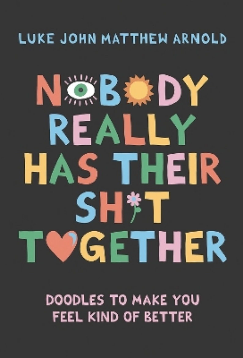 Picture of Nobody Really Has Their Sh*t Together