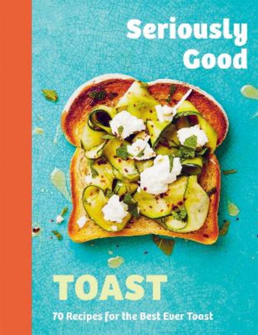 Picture of Seriously Good Toast