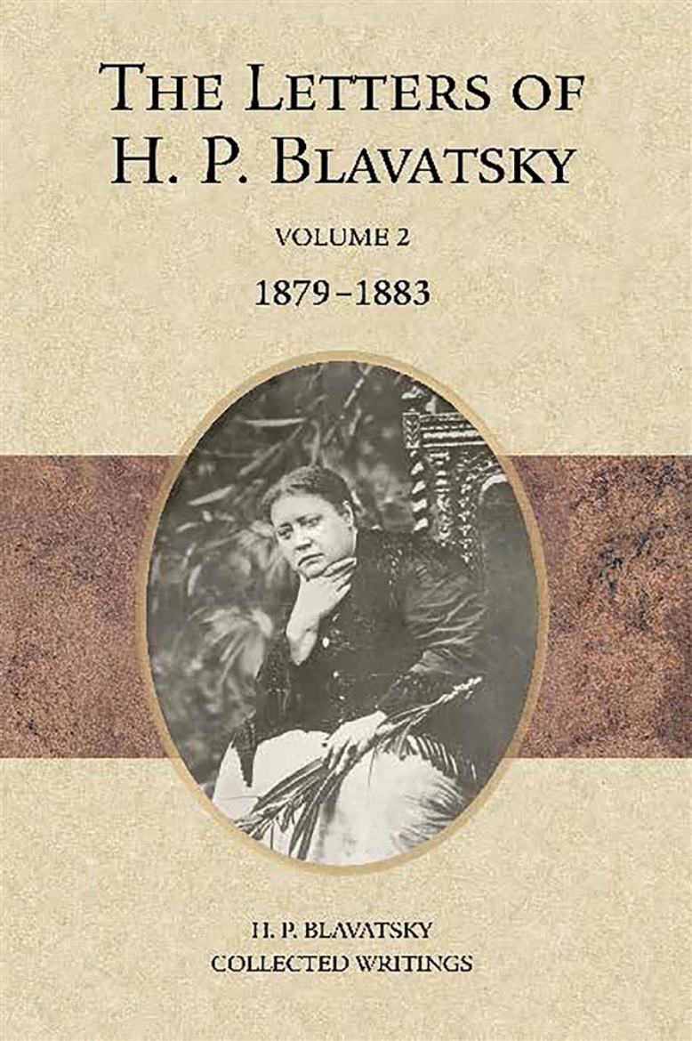 Picture of The Letters of H. P. Blavatsky: Volume 2 1879-1883