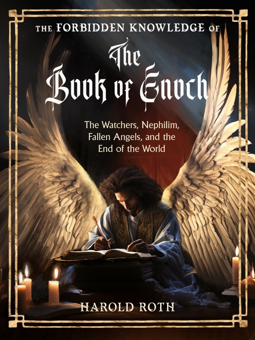 Picture of The Forbidden Knowledge of the Book of Enoch: The Watchers, Nephilim, Fallen Angels, and the End of the World