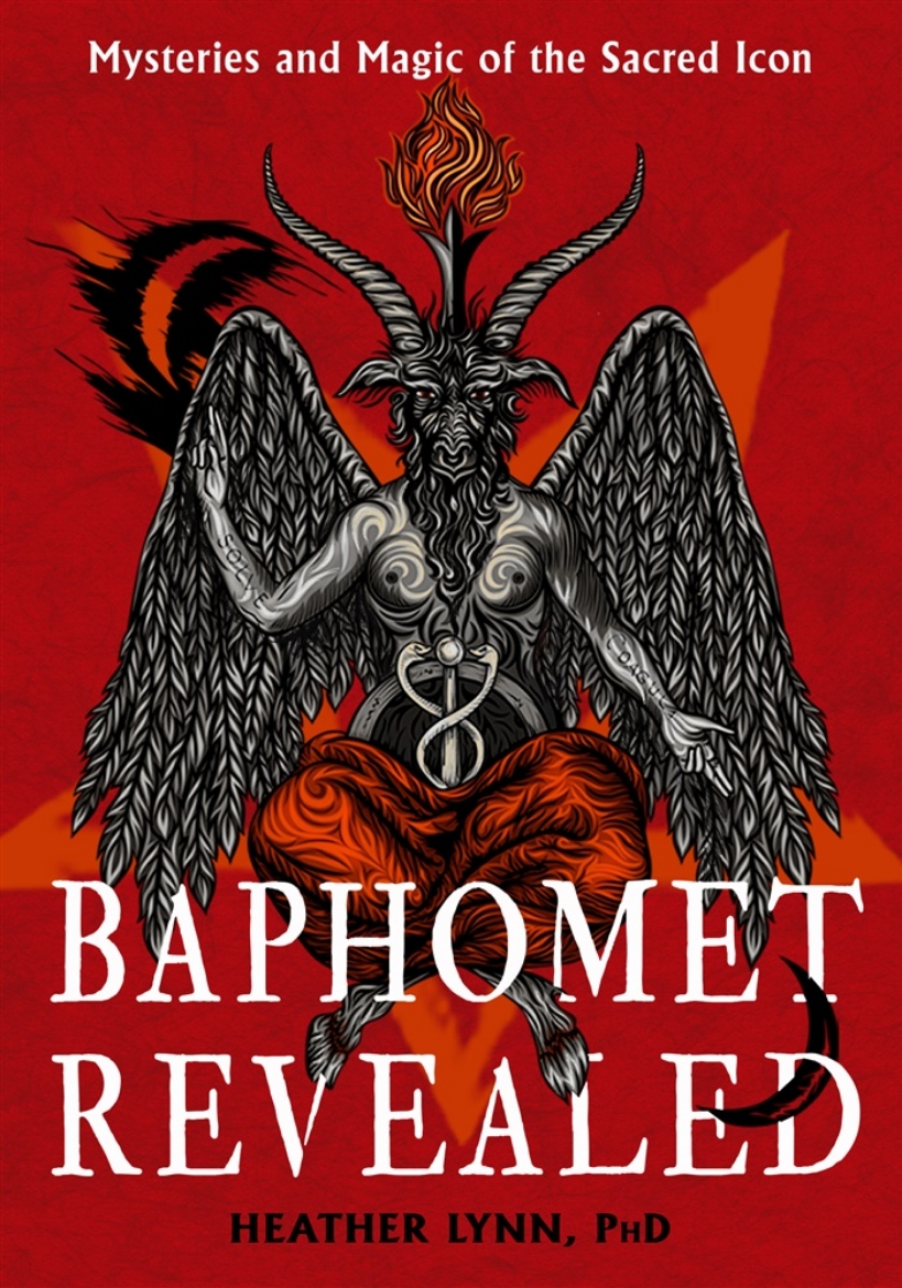 Picture of Baphomet Revealed: Mysteries and Magic of the Sacred Icon