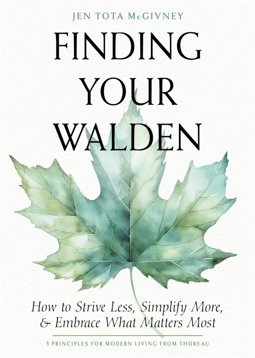 Picture of Finding Your Walden: How to Strive Less, Simplify More, and Embrace What Matters Most