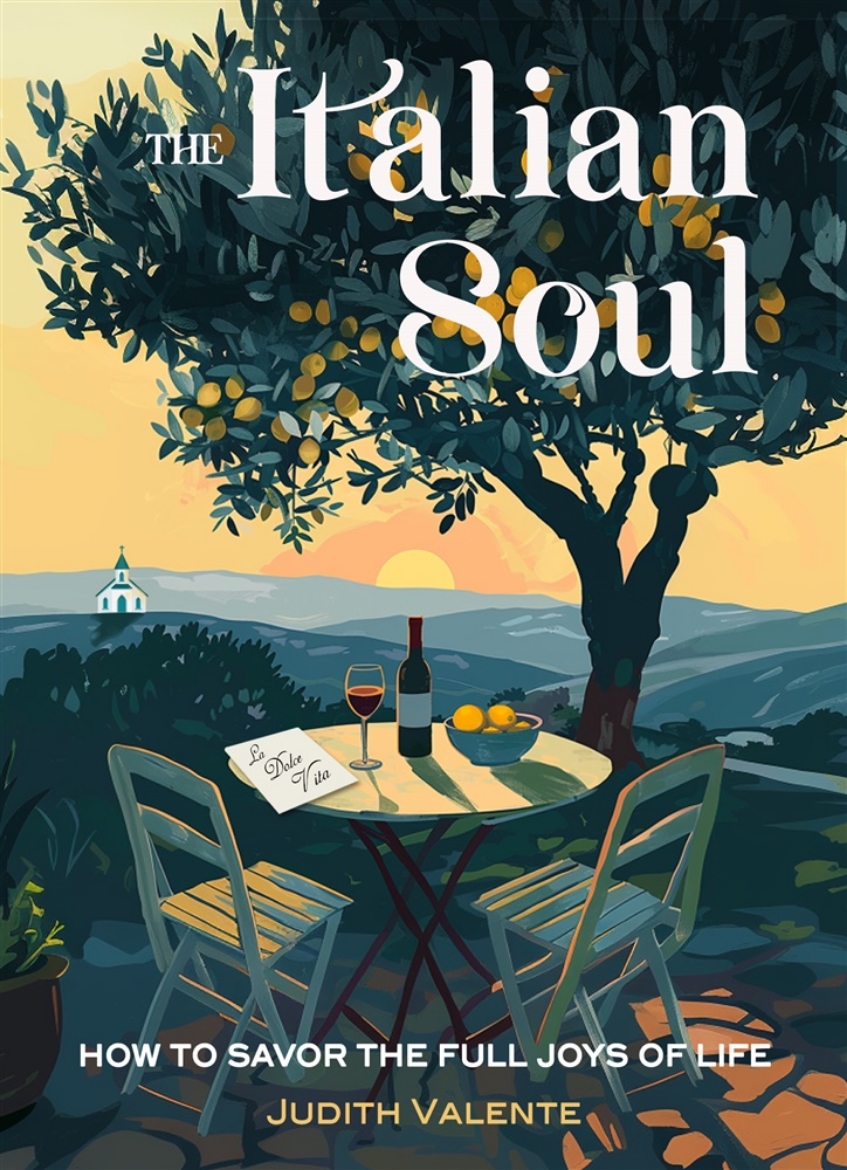 Picture of The Italian Soul: How to Savor the Full Joys of Life