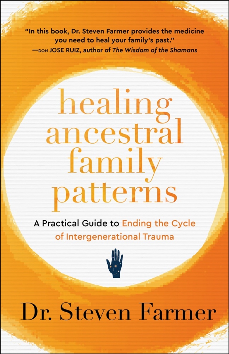 Picture of Healing Ancestral Family Patterns: A Practical Guide to Ending the Cycle of Intergenerational Trauma