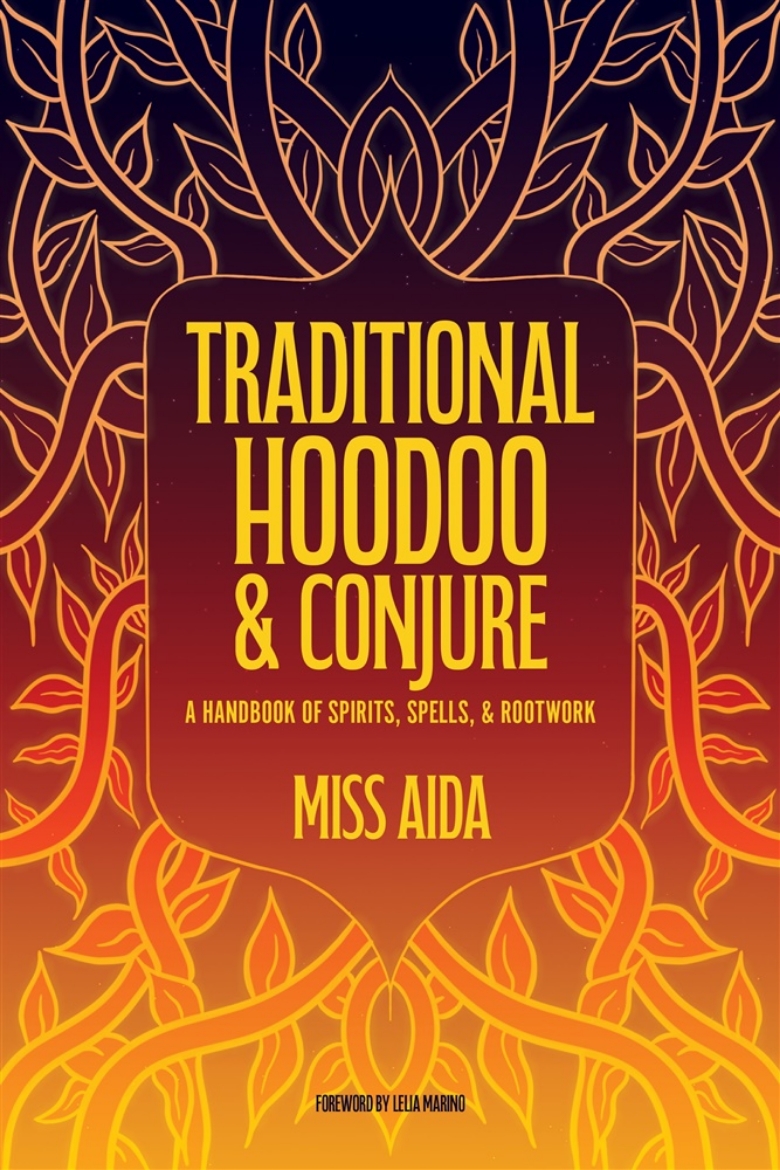 Picture of Traditional Hoodoo & Conjure: A Handbook of Spirits, Spells, & Rootwork