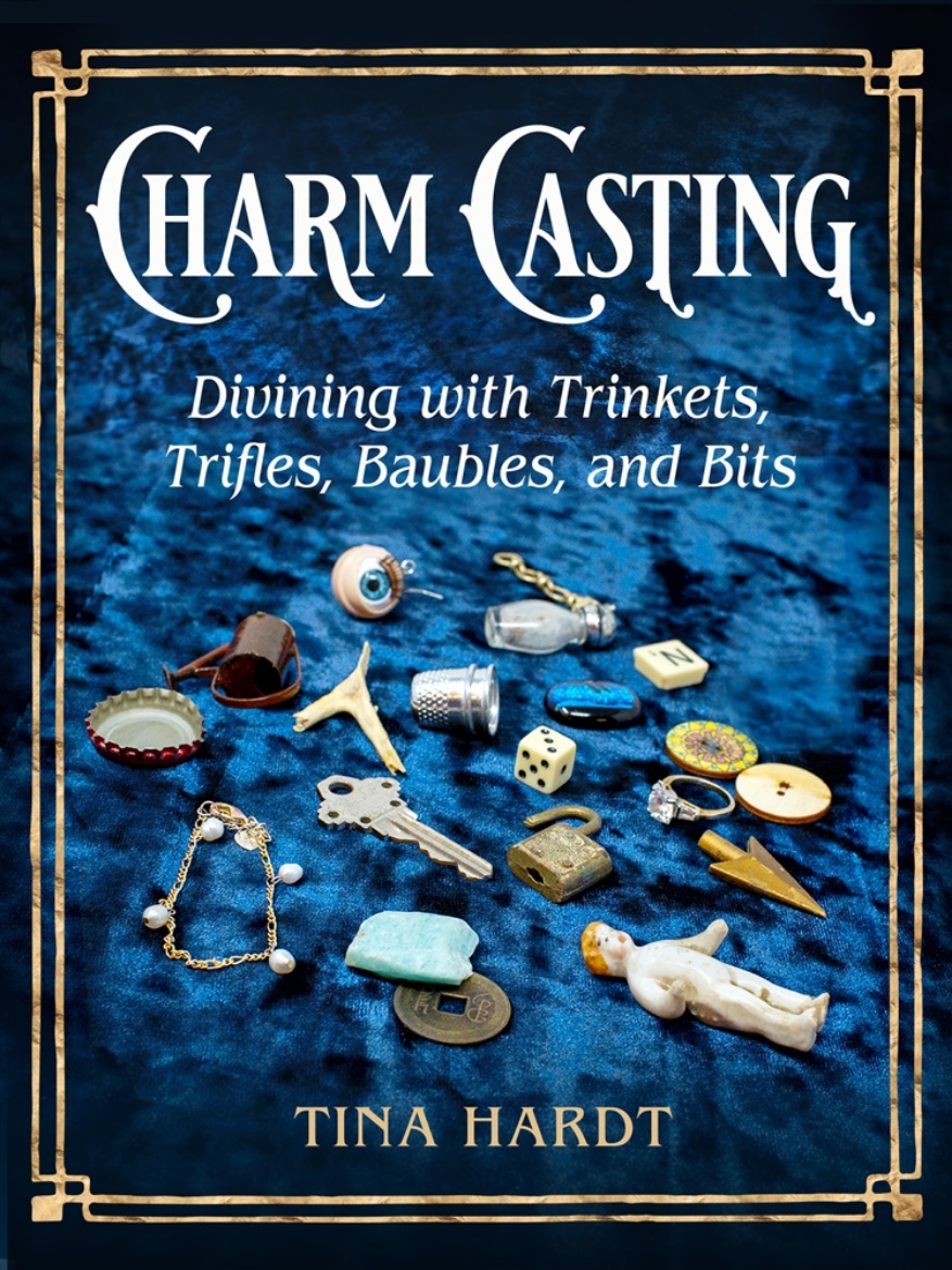 Picture of Charm Casting: Divining with Trinkets, Trifles, Baubles, and Bits