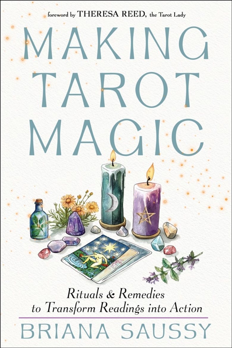 Picture of Making Tarot Magic: Rituals and Remedies to Transform Readings into Action
