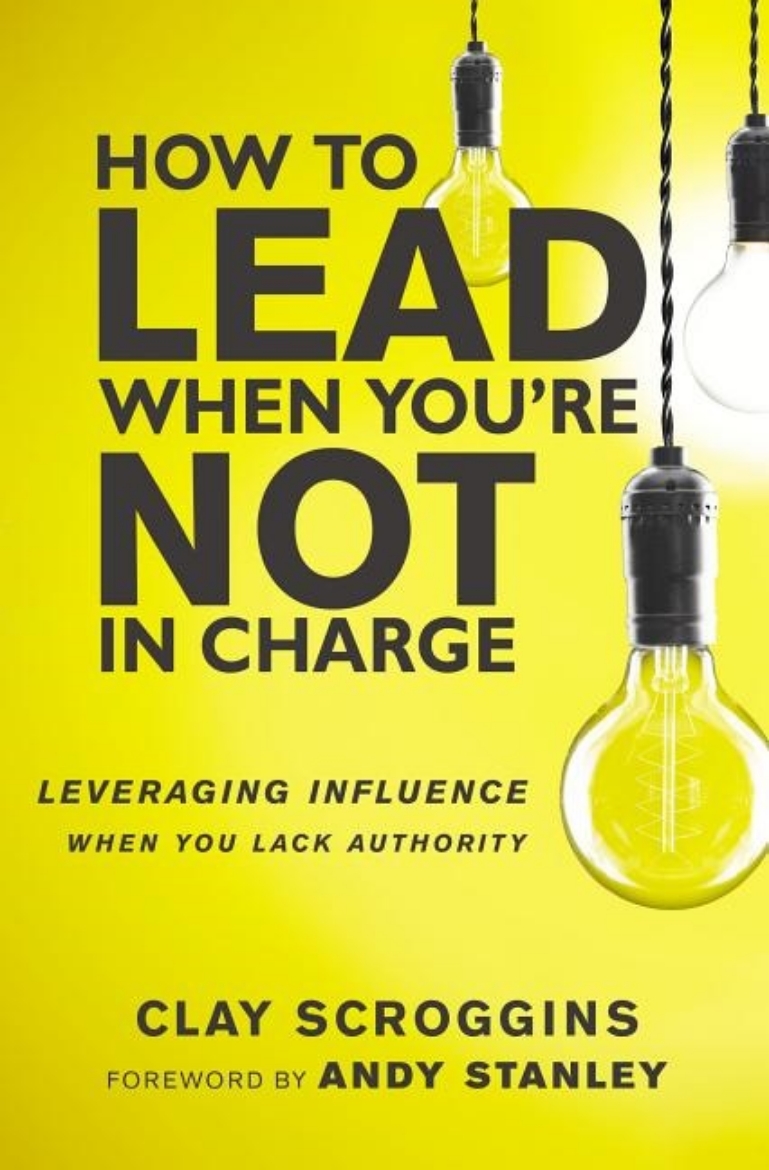 Picture of How to lead when youre not in charge - leveraging influence when you lack a