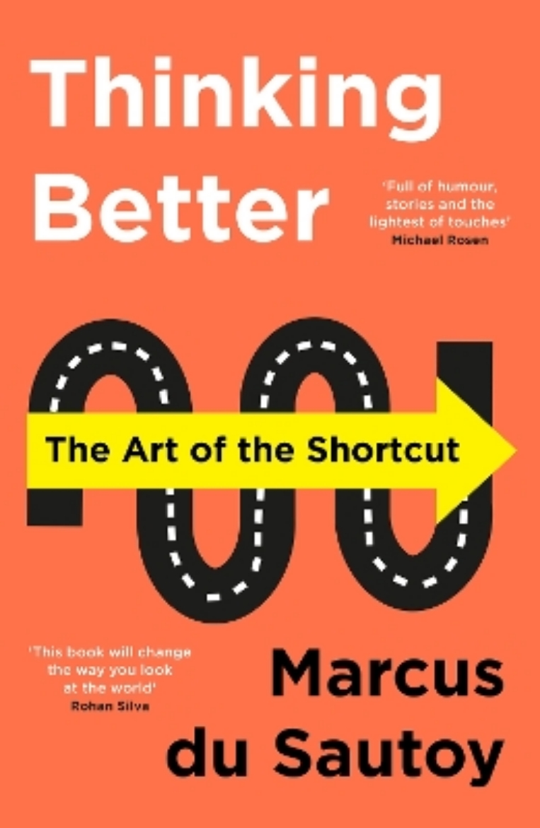 Picture of Thinking Better - The Art of the Shortcut