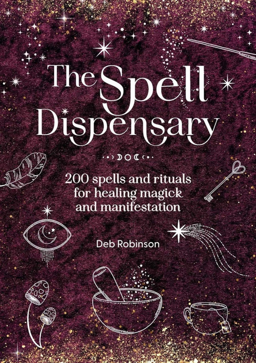 Picture of The Spell Dispensary: 200 Spells and Rituals for Healing Magick and Manifestation