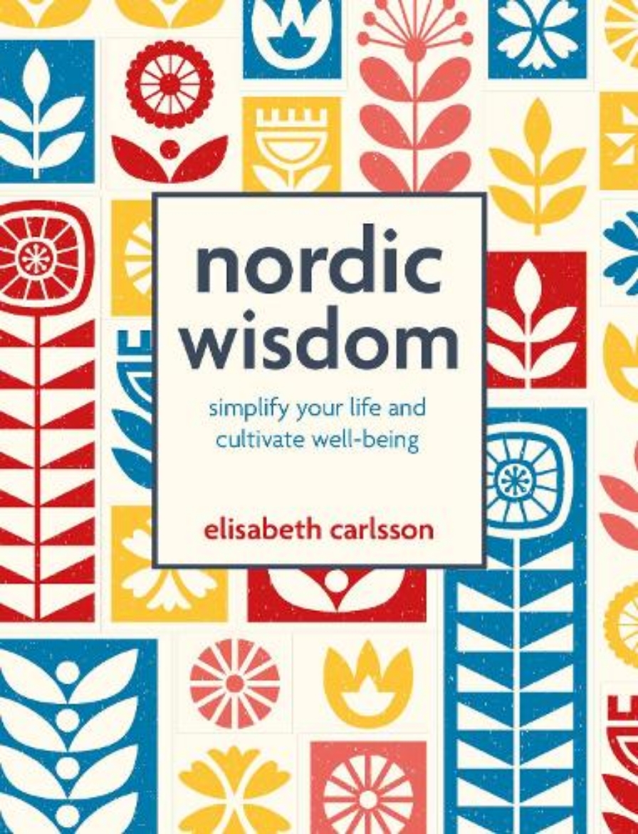 Picture of Nordic Wisdom: Simplify Your Life and Cultivate Well-Being
