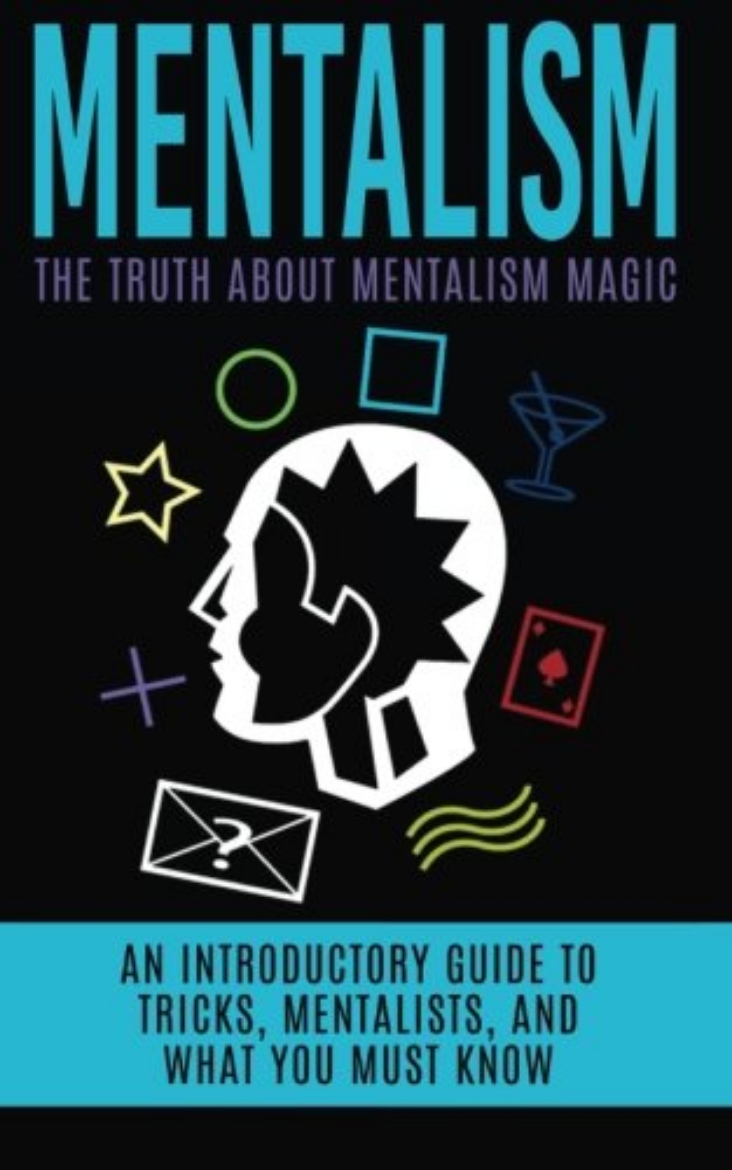 Picture of Mentalism: The Truth About Mentalism Magic