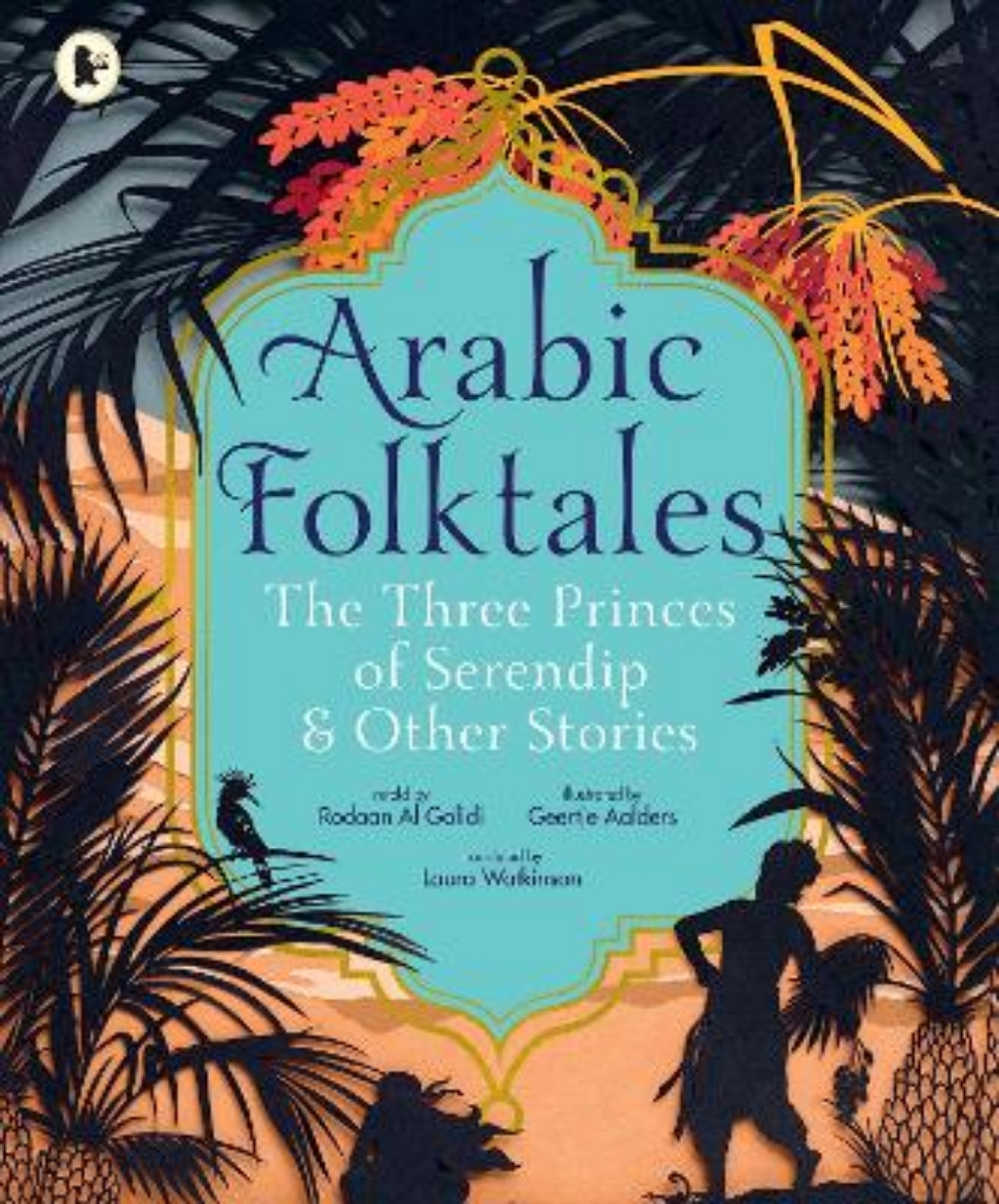 Picture of Arabic Folktales: The Three Princes of Serendip and Other Stories