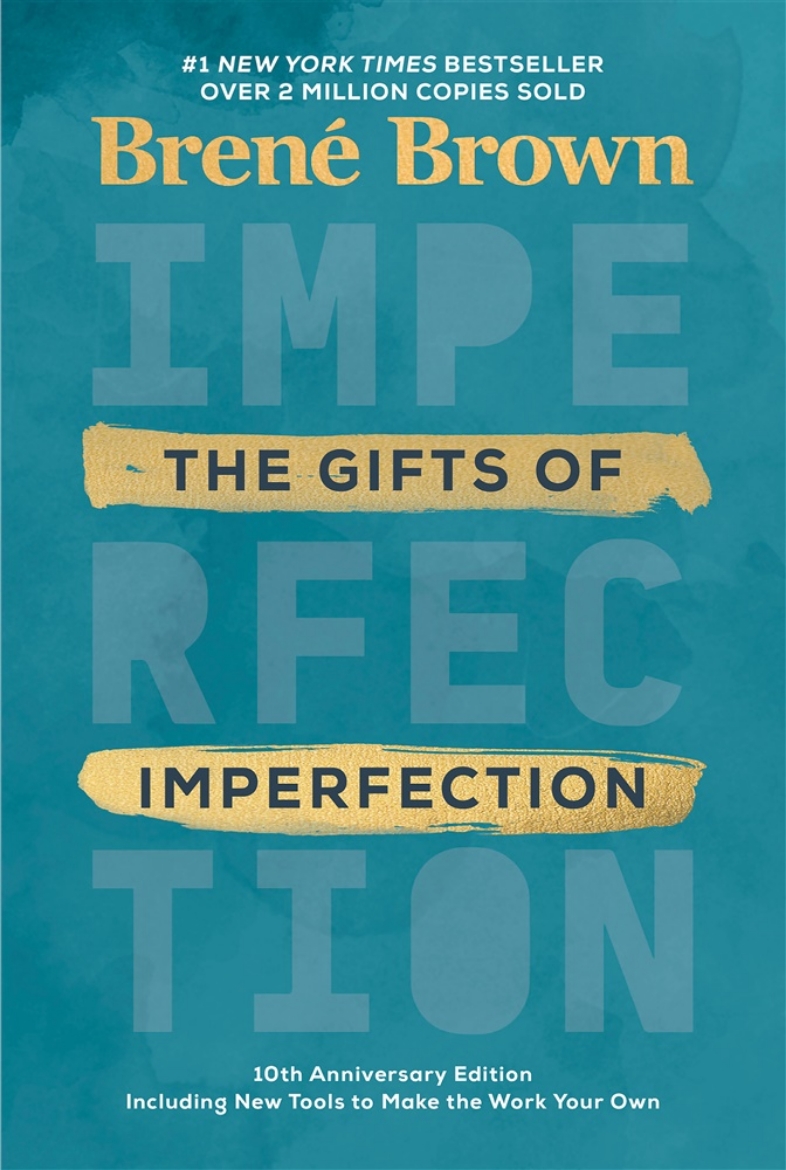 Picture of The Gifts of Imperfection: 10th Anniversary Edition: Features a new foreword and brand-new tools