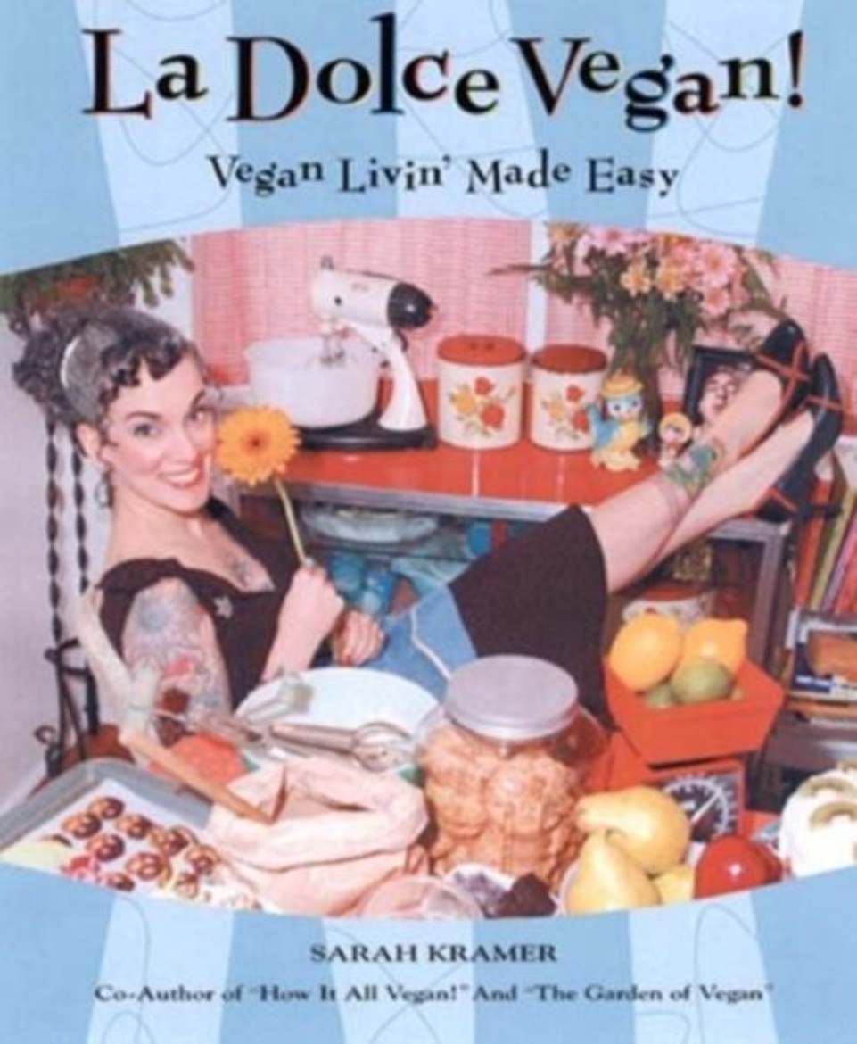 Picture of La Dolce Vegan! Vegan Livin' Made Easy