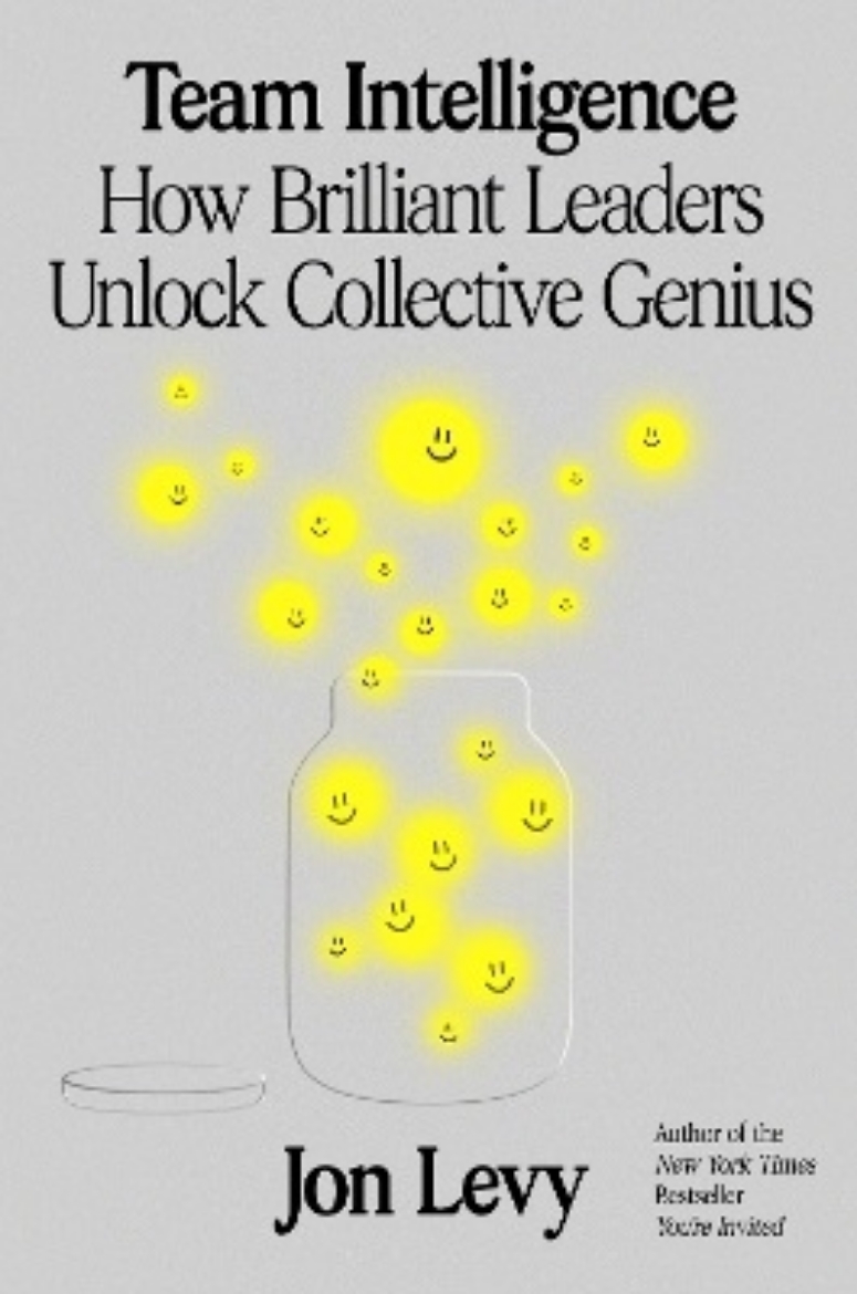 Picture of Team Intelligence: How Brilliant Leaders Unlock Collective Genius