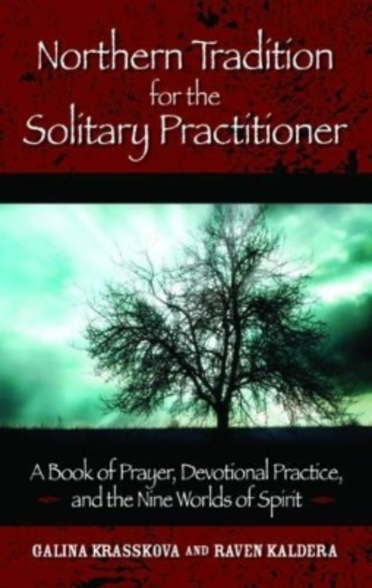 Picture of Northern Tradition For The Solitary Practitioner: A Book Of Prayer, Devotional Practice & The Nine W