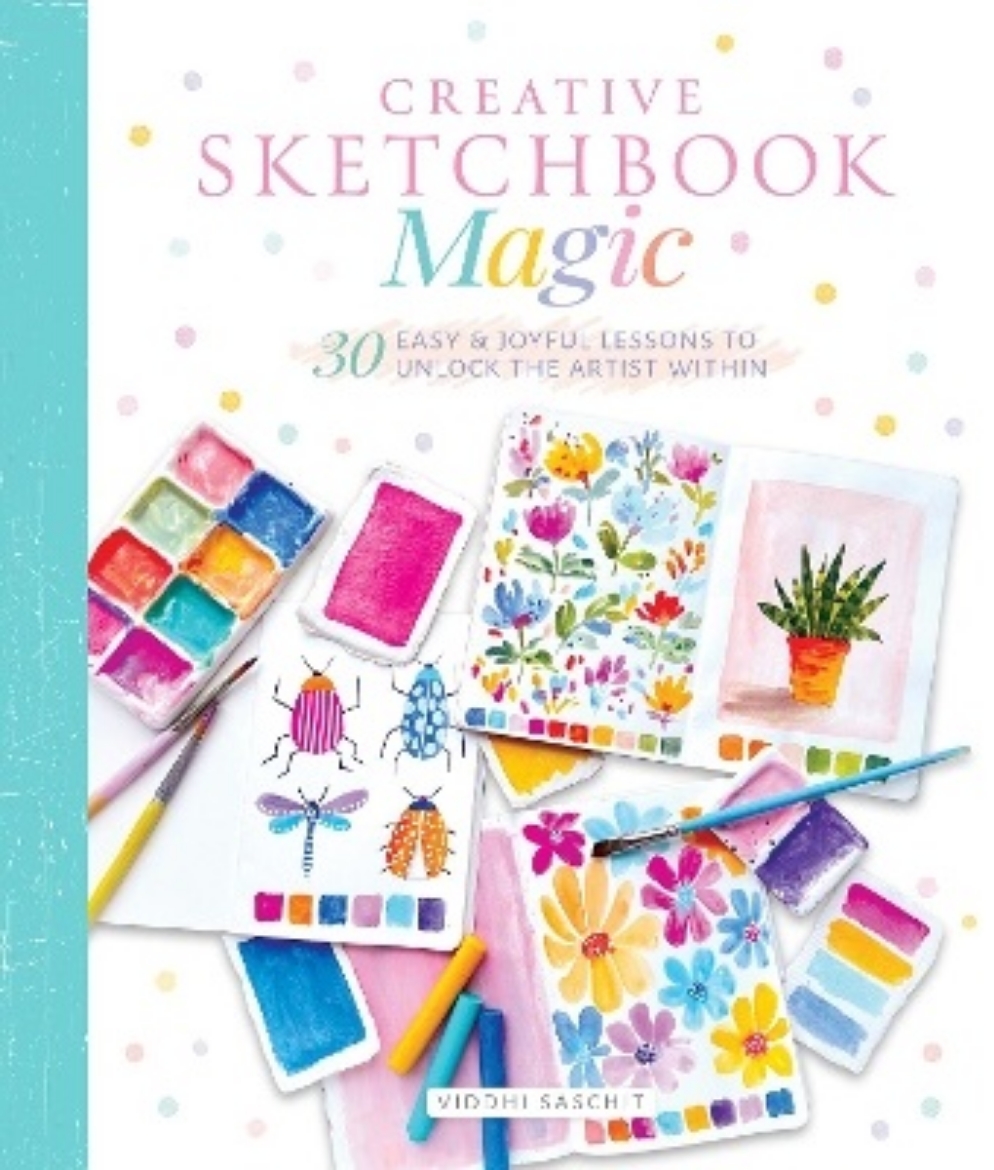 Picture of Creative Sketchbook Magic: 30 Easy & Joyful Lessons to Unlock the Artist Within
