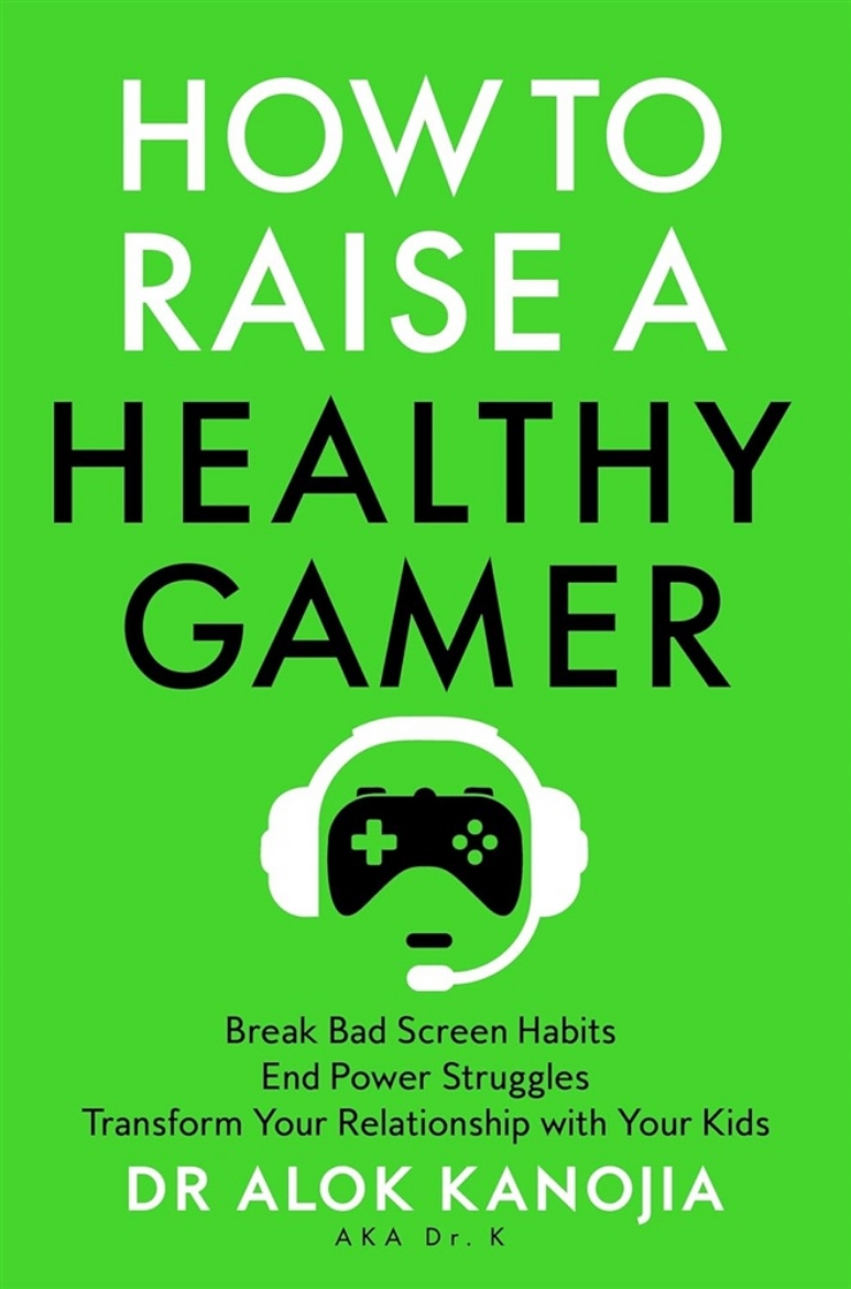 Picture of How to Raise a Healthy Gamer