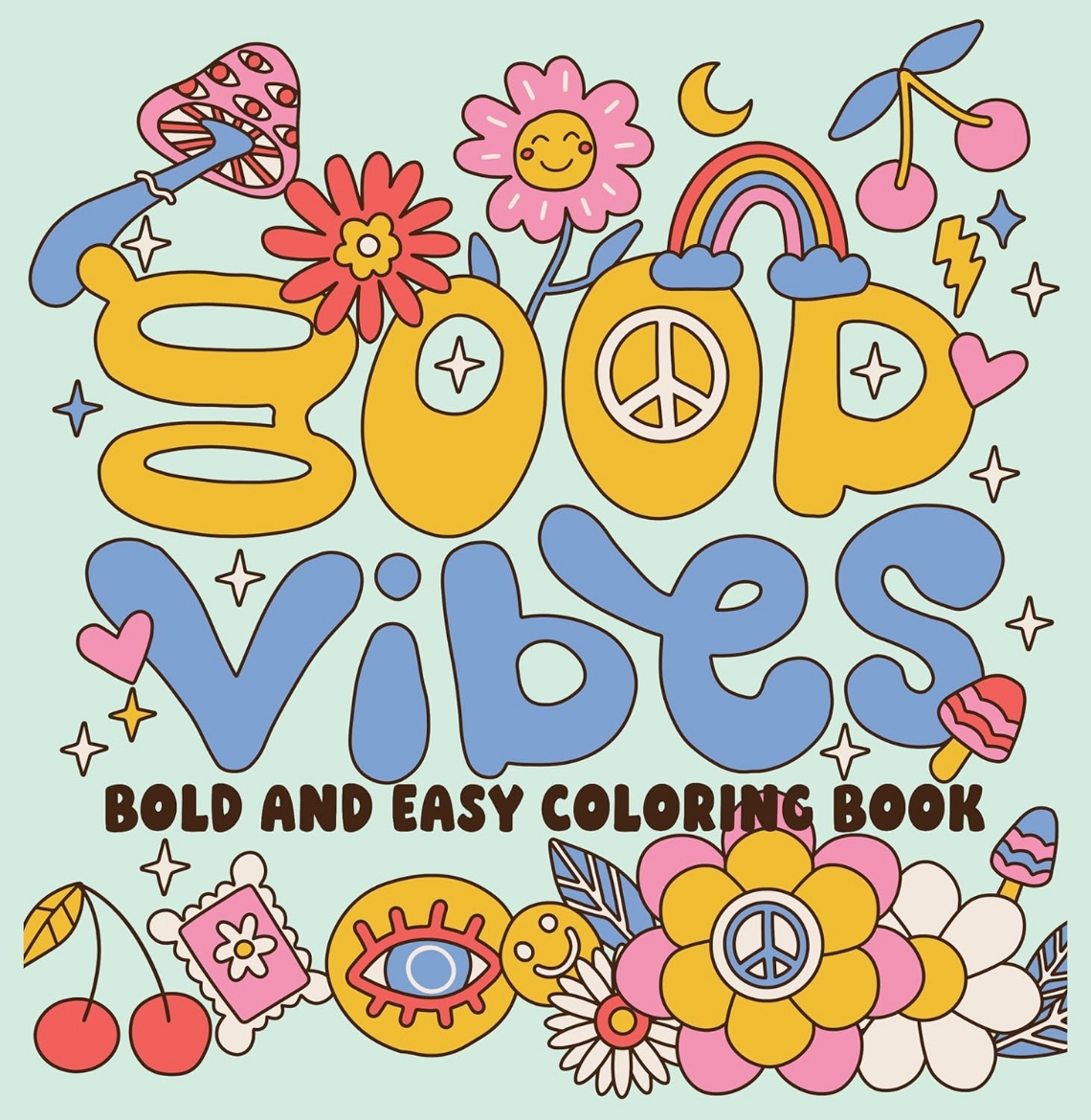Picture of Good Vibes Bold and Easy Coloring Book