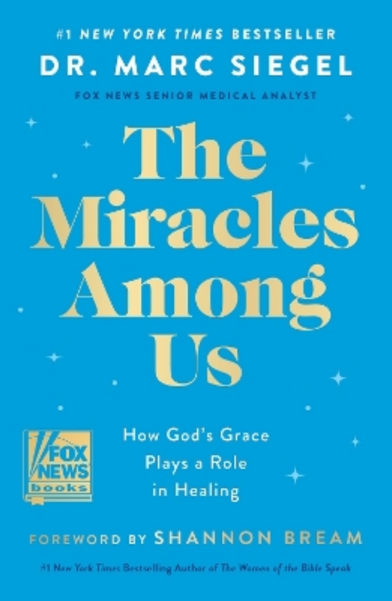 Picture of The Miracles Among Us: How God's Grace Plays a Role in Healing