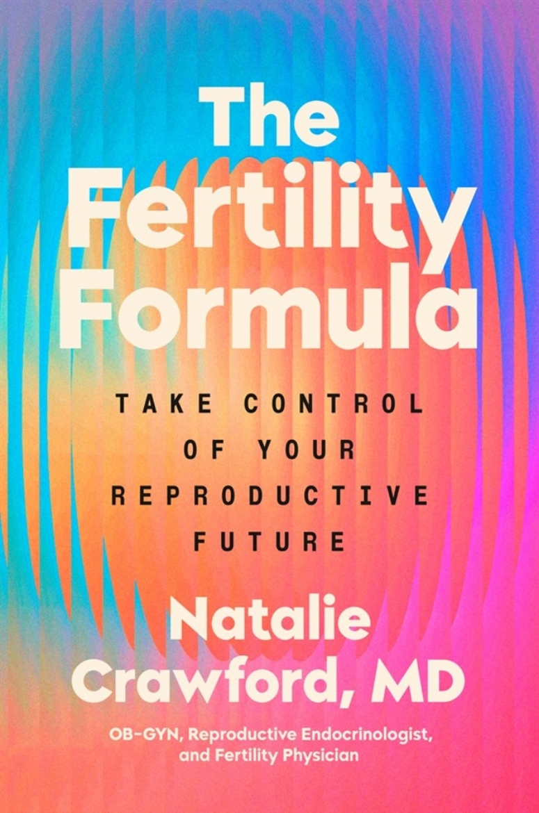 Picture of The Fertility Formula: Take Control of Your Reproductive Future