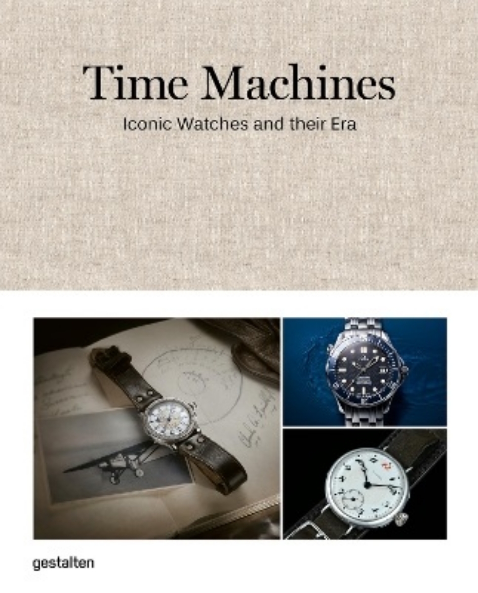 Picture of Time Machines: Iconic Watches and Their Era