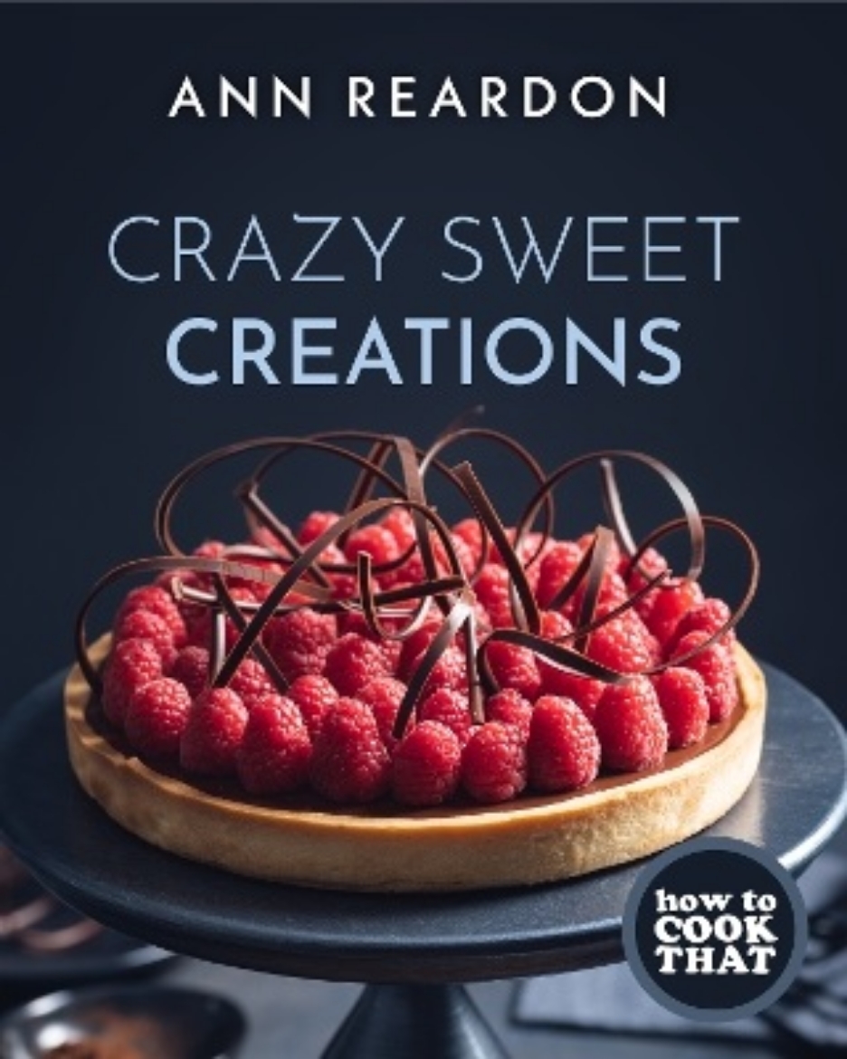 Picture of How to Cook That: Crazy Sweet Creations (Dessert Recipe Book, Baking Cookbook)